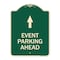 Signmission Event Parking Ahead Heavy-Gauge Aluminum Architectural Sign, 24" x 18", G-1824-24076 A-DES-G-1824-24076 - alternate 1